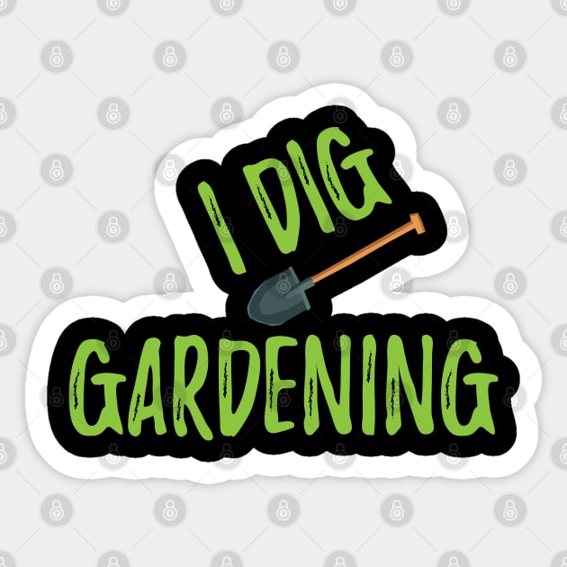 Gardener - I dig gardening Sticker by KC Happy Shop